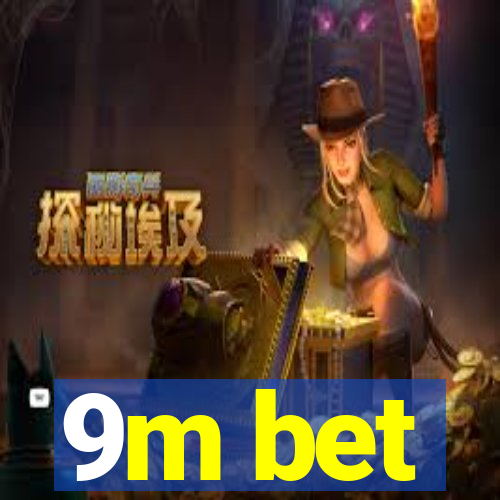 9m bet